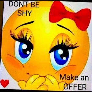 DONT BE SHY MAKE AN OFFER